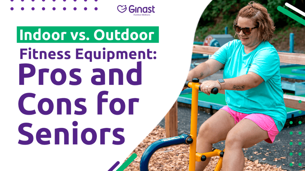 Indoor vs. Outdoor Fitness Equipment: Which is Better for Seniors?