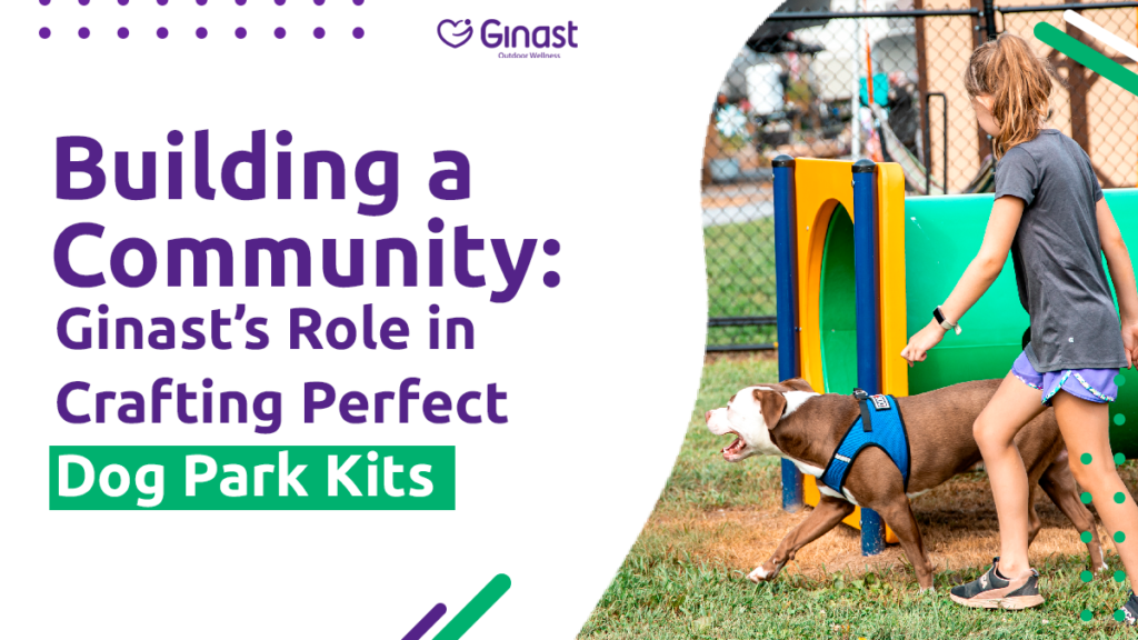 Building a Community: Our Role in Crafting Perfect Dog Park Kits