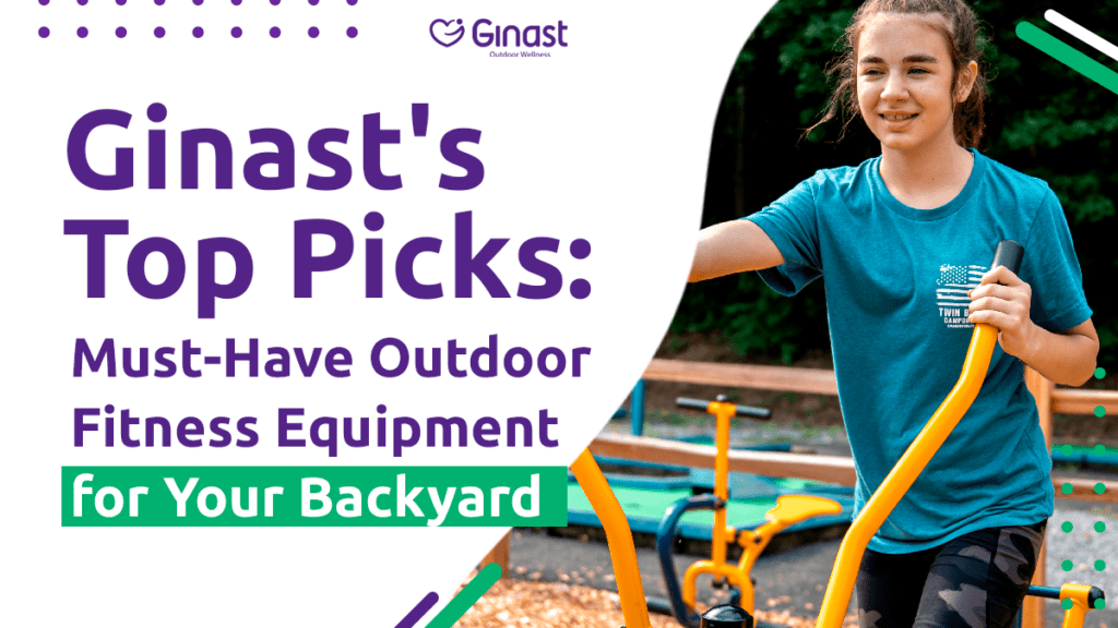 Ginast's Top Picks: Must-Have Outdoor Fitness Equipment